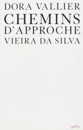 Couverture du produit · Vieira da Silva, chemins d'approche (0000)