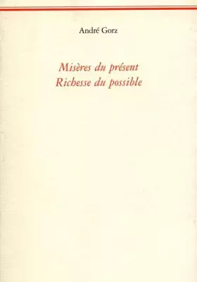 Couverture du produit · MISERES DU PRESENT. Richesse du possible