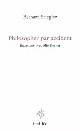Couverture du produit · Philosopher par accident (0000)