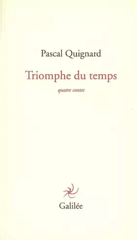 Couverture du produit · Triomphe du temps : Quatre contes