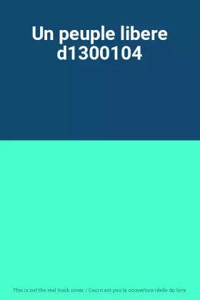 Couverture du produit · Un peuple libere d1300104