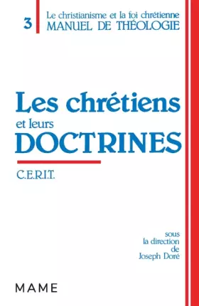 Couverture du produit · Les chrétiens et leurs doctrines