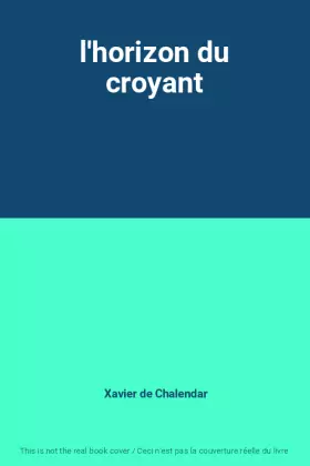 Couverture du produit · l'horizon du croyant