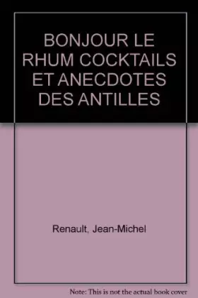 Couverture du produit · Bonjour le Rhum