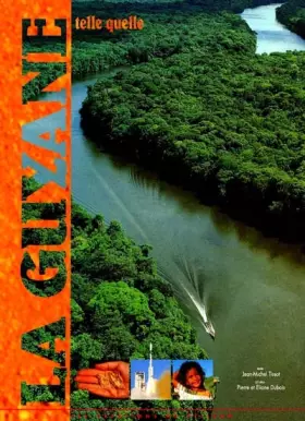 Couverture du produit · La Guyane telle quelle