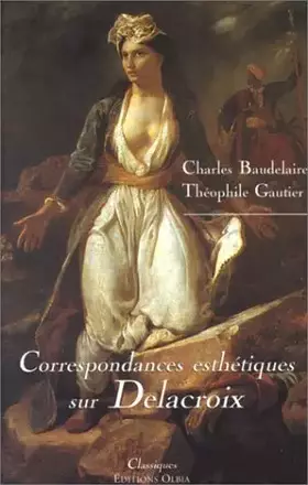 Couverture du produit · Correspondances esthétiques sur Delacroix