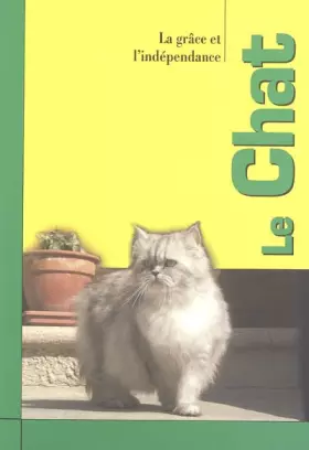 Couverture du produit · Le Chat: La grâce et l'indépendance