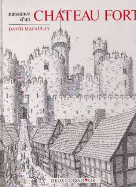 Couverture du produit · NAISSANCE D'UN CHATEAU FORT