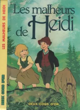 Couverture du produit · Les Malheurs D'Heidi.