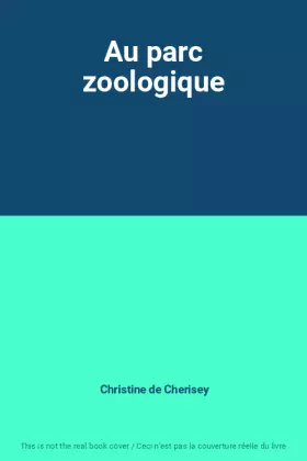 Couverture du produit · Au parc zoologique