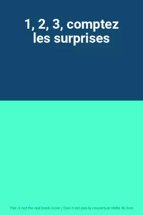 Couverture du produit · 1, 2, 3, comptez les surprises