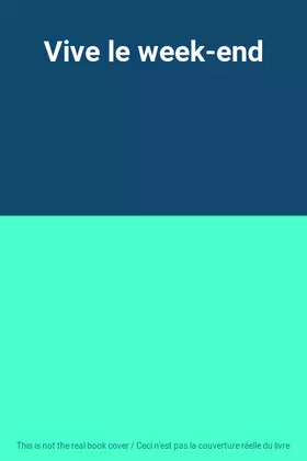 Couverture du produit · Vive le week-end