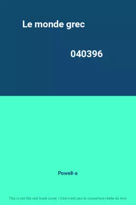 Couverture du produit · Le monde grec                                                                                 040396
