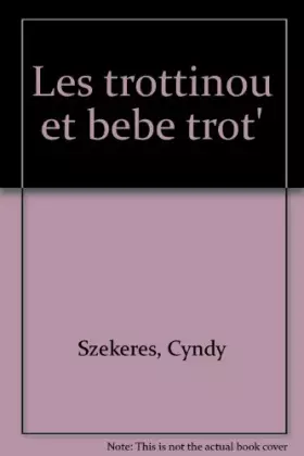 Couverture du produit · Les Trottinou et bébé Trot'