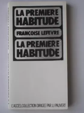 Couverture du produit · La premiere habitude                                                                          112897