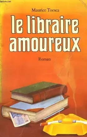 Couverture du produit · Le libraire amoureux.