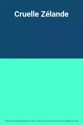 Couverture du produit · Cruelle Zélande