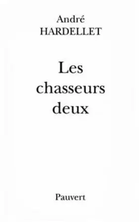 Couverture du produit · Les Chasseurs deux