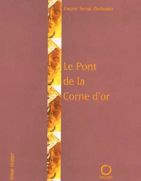 Couverture du produit · Le Pont de la corne d'or