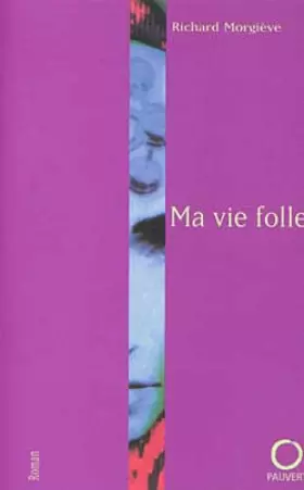 Couverture du produit · Ma vie folle