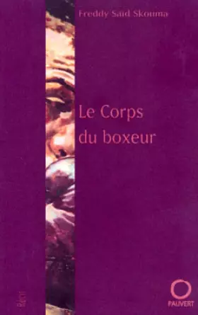 Couverture du produit · Le Corps du boxeur : récit