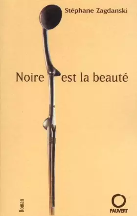 Couverture du produit · Noire est la beauté