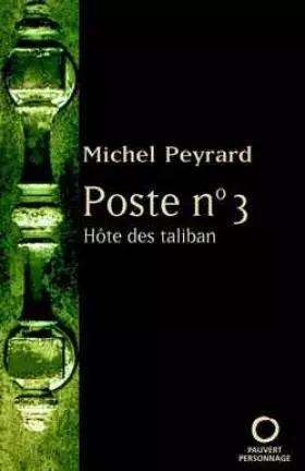 Couverture du produit · Poste n°3, Hôte des talibans