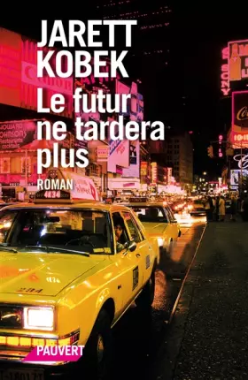 Couverture du produit · Le futur ne tardera plus