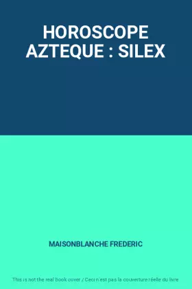 Couverture du produit · HOROSCOPE AZTEQUE : SILEX