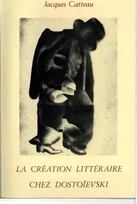 Couverture du produit · La création littéraire chez Dostoïevski