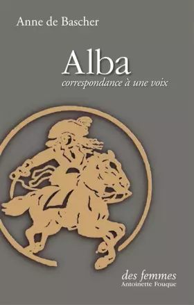 Couverture du produit · Alba : Correspondance à une voix