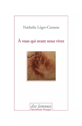 Couverture du produit · A vous qui avant nous vivez