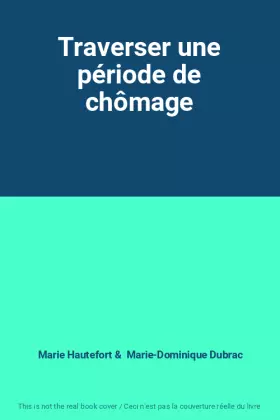 Couverture du produit · Traverser une période de chômage