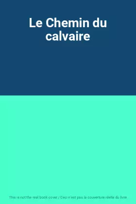 Couverture du produit · Le Chemin du calvaire