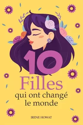 Couverture du produit · Dix filles qui ont changé le monde