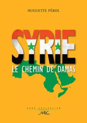 Couverture du produit · Syrie : Le chemin de Damas