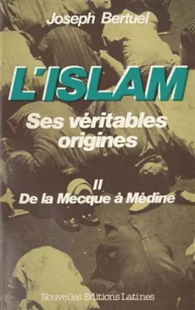 Couverture du produit · L'Islam, ses véritables origines