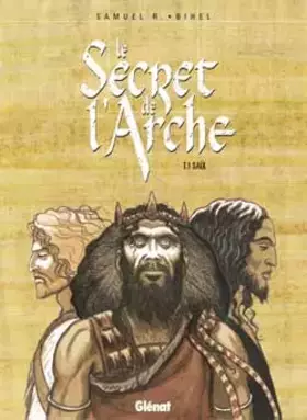 Couverture du produit · Le Secret de l'Arche - Tome 01: Saül