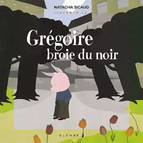 Couverture du produit · Savaneries, tome 8 : Grégoire Broie du noir