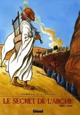 Couverture du produit · Le Secret de l'Arche - Tome 02: David