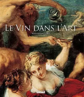 Couverture du produit · Le Vin dans l'Art