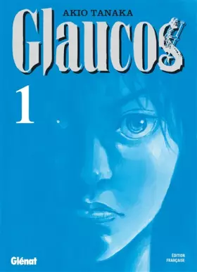 Couverture du produit · Glaucos Vol.1