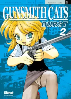 Couverture du produit · Gunsmith Cats Burst Vol.2