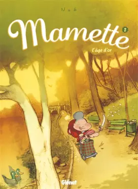 Couverture du produit · Mamette - Tome 02: L'Âge d'or
