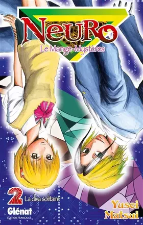 Couverture du produit · Neuro - Tome 02: La diva solitaire