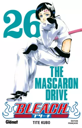 Couverture du produit · Bleach - Tome 26: The mascaron drive