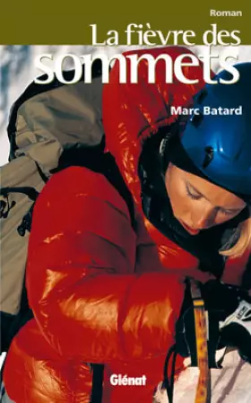 Couverture du produit · La fièvre des sommets
