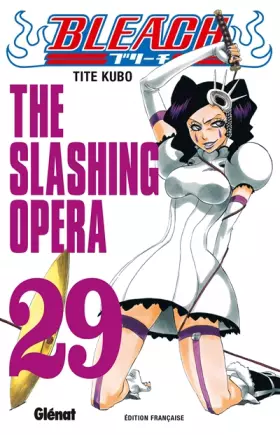 Couverture du produit · Bleach - Tome 29: The slashing opera