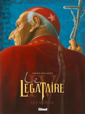 Couverture du produit · Le Légataire, Tome 4 : Le cardinal