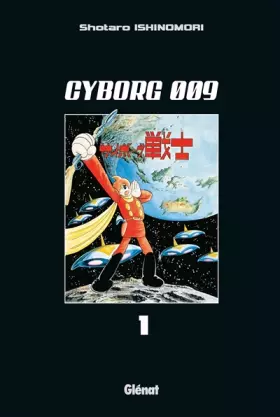 Couverture du produit · Cyborg 009 Vol.1